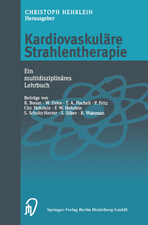 Kardiovaskuläre Strahlentherapie von Hehrlein,  C.