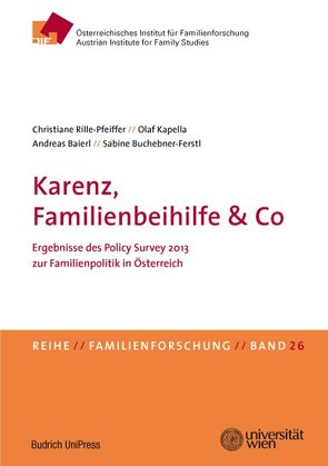 Karenz, Familienbeihilfe & Co von Baierl,  Andreas, Buchebner-Ferstl,  Sabine, Kapella,  Olaf, Rille-Pfeiffer,  Christiane