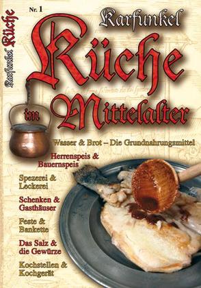 Karfunkel Küche im Mittelalter Nr. 1 von Beckers-Dohlen,  Claudia