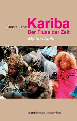 Kariba – Der Fluss der Zeit von Zettel,  Christa