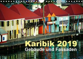 Karibik 2019 – Gebäude und Fassaden (Wandkalender 2019 DIN A4 quer) von Frank,  Rolf