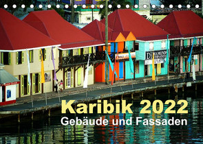 Karibik 2022 – Gebäude und Fassaden (Tischkalender 2022 DIN A5 quer) von Frank,  Rolf