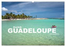 Karibik – Guadeloupe (Wandkalender 2024 DIN A2 quer), CALVENDO Monatskalender von Schickert,  Peter