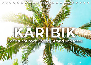 Karibik – Sehnsucht nach Sonne, Strand und Meer (Tischkalender 2022 DIN A5 quer) von SF