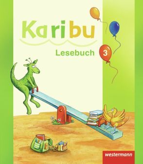 Karibu – Ausgabe 2009 von Berg,  Katharina, Eichmeyer,  Astrid, Gönning,  Maria, Kirsch,  Gerburg, Kunze,  Heidrun, Mager,  Esther, Oberstadt,  Heike, Stiebritz,  Claudia, von Werder,  Kerstin, Warnecke,  Andrea, Wilhelm-Zäh,  Monika, Willmeroth,  Sabine