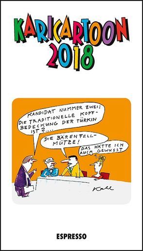 KARICARTOON 2018 von Holtfreter,  Jürgen, Kahl,  Ernst