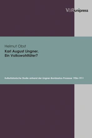 Karl August Lingner. Ein Volkswohltäter? von Obst,  Helmut