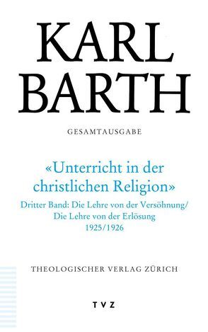 Karl Barth Gesamtausgabe von Barth,  Karl, Stoevesandt,  Hinrich