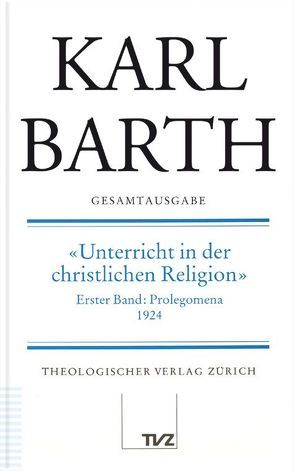 Karl Barth Gesamtausgabe von Barth,  Karl, Reiffen,  Hannelotte