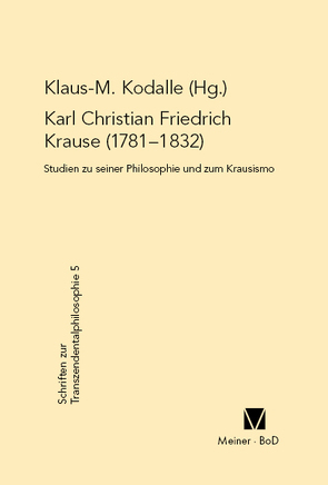 Karl Christian Friedrich Krause (1781-1832) von Kodalle,  Klaus-Michael