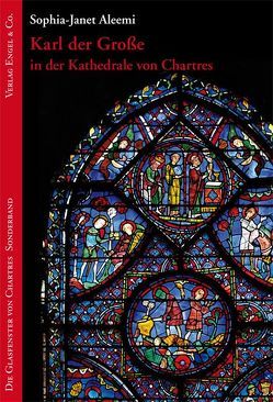 Karl der Große in der Kathedrale von Chartres von Aleemi,  Sophia-Janet