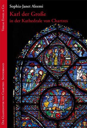 Karl der Große in der Kathedrale von Chartres von Aleemi,  Sophia-Janet