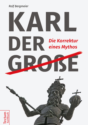 Karl der Große von Bergmeier,  Rolf