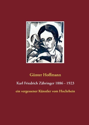 Karl Friedrich Zähringer 1886 – 1923 von Hoffmann,  Günter