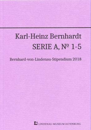 Karl-Heinz Bernhardt Serie A, Nr. 1-5 von Bernhardt,  Hans-Peter, Beschow,  Burkhard, Krischke,  Roland, Lytke,  Marlene, Mueller,  Rainer, Thorak,  Sophie