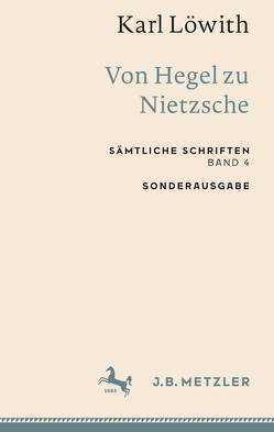 Karl Löwith: Von Hegel zu Nietzsche von Löwith,  Karl