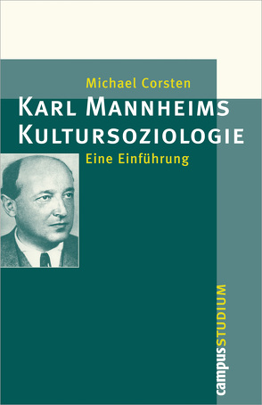 Karl Mannheims Kultursoziologie von Corsten,  Michael