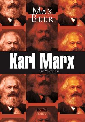 Karl Marx: Eine Monographie von Beer,  Max