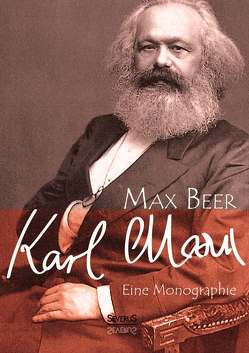 Karl Marx: Eine Monographie von Beer,  Max