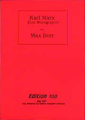 Karl Marx – Eine Monographie von Beer,  Max