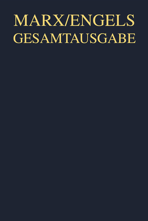 Karl Marx; Friedrich Engels: Gesamtausgabe (MEGA). „Das Kapital“ und Vorarbeiten / Karl Marx: Das Kapital. Kritik der politischen Ökonomie. Erster Band, Hamburg 1883 von Bang,  Willi, Conrad,  Joachim, Hanemann,  Liesel, Hecker,  Rolf, Hoschek,  Jutta, Hues,  Helga, Klapperstück,  Edgar, Kopf,  Eike, Schönrock,  Reinhard