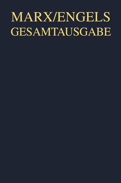 Karl Marx; Friedrich Engels: Gesamtausgabe (MEGA). „Das Kapital“ und Vorarbeiten / Marx: Das Kapital. Kritik der politischen Ökonomie. Erster Band, Hamburg 1867 von Bang,  Willi, Conrad,  Joachim, Klapperstück,  Edgar, Kopf,  Eike