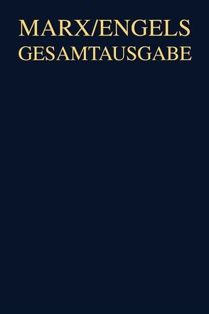 Karl Marx; Friedrich Engels: Gesamtausgabe (MEGA). Exzerpte, Notizen, Marginalien / Karl Marx / Friedrich Engels: Exzerpte und Notizen, September 1853 bis Januar 1855 von Grube,  Karl-Frieder, Neuhaus,  Giesela, Neuhaus,  Manfred, Neumann,  Klaus-Dieter, Reichel,  Claudia, Strauß,  Hanno, Weckwerth,  Christine