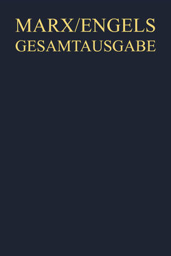 Karl Marx; Friedrich Engels: Gesamtausgabe (MEGA). Werke, Artikel, Entwürfe / Karl Marx: Werke, Artikel, Entwürfe. März 1843 bis August 1844 von Bauer,  Ileana, Dohm,  Bernhard, Taubert,  Inge