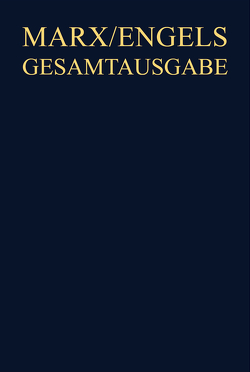 Karl Marx; Friedrich Engels: Gesamtausgabe (MEGA). Werke, Artikel, Entwürfe / September 1857 bis Dezember 1858 von Engels,  Friedrich, Internationale Marx-Engels-Stiftung, Marx,  Karl