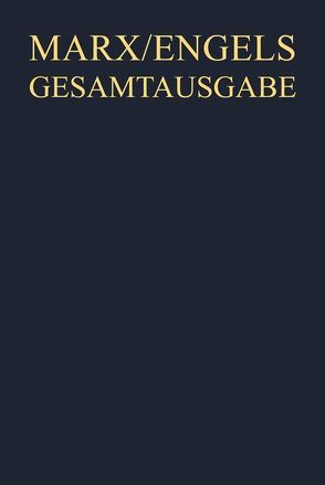 Karl Marx; Friedrich Engels: Gesamtausgabe (MEGA). Werke, Artikel, Entwürfe / Manuskripte und Drucke zur Deutschen Ideologie von Hubmann,  Gerald, Pagel,  Ulrich, Weckwerth,  Christine