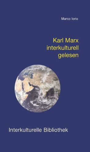 Karl Marx interkulturell gelesen von Iorio,  Marco