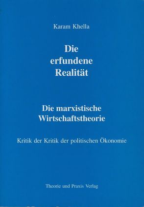 Karl Marx – Leben und Werk / Die erfundene Realität von Khella,  Karam