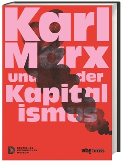 Karl Marx und der Kapitalismus