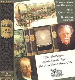 Karl May und Freiburg von Eckardt,  Karlheinz, Götz von Olenhusen,  Albrecht, Kalchthaler,  Peter, Schmid,  Bernhard