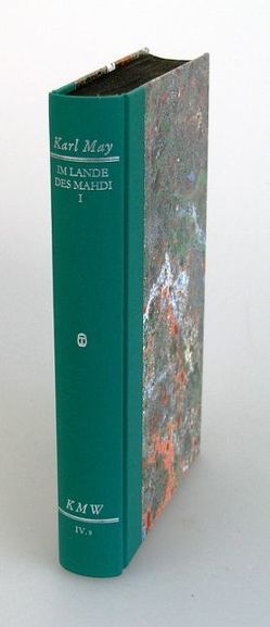 Karl Mays Werke: Historisch-Kritische Ausgabe für die Karl-May-Stiftung / Abteilung IV: Reiseerzählungen / Im Lande des Mahdi I von May,  Karl, Zeilinger,  Johannes