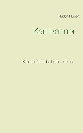 Karl Rahner von Hubert,  Rudolf