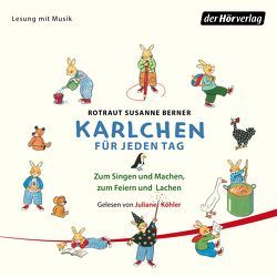 Karlchen für jeden Tag von Berner,  Rotraut Susanne, Hamburger Kinder- und Jugendkantorei, Köhler,  Juliane