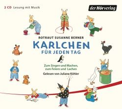 Karlchen für jeden Tag von Berner,  Rotraut Susanne, Hamburger Kinder- und Jugendkantorei, Köhler,  Juliane