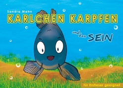 Karlchen Karpfen und das Sein von Mahn,  Sandra