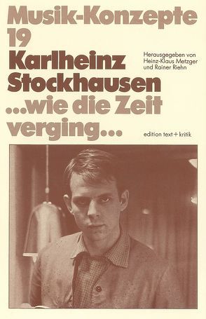 Karlheinz Stockhausen von Metzger,  Heinz-Klaus, Riehn,  Rainer