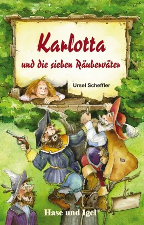 Karlotta und die sieben Räuberväter von Scheffler,  Ursel