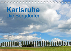 Karlsruhe – Die Bergdörfer (Tischkalender 2022 DIN A5 quer) von Eppele,  Klaus