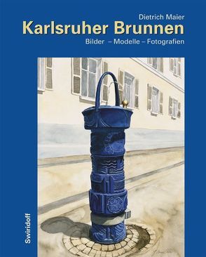 Karlsruher Brunnen von Maier,  Dietrich, Mechau,  Thilo