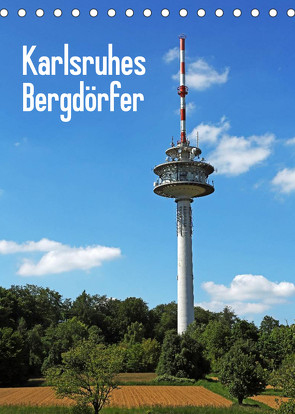 Karlsruhes Bergdörfer (Tischkalender 2022 DIN A5 hoch) von Eppele,  Klaus