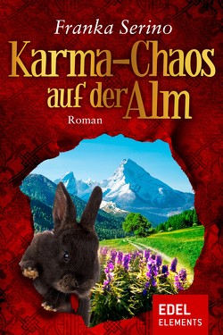 Karma-Chaos auf der Alm von Serino,  Franka