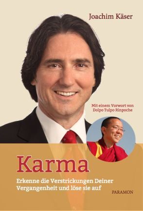 Karma – Der Schlüssel zu deinem Lebenserfolg von Käser,  Joachim