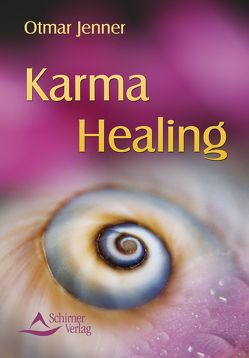 Karma Healing von Jenner,  Otmar