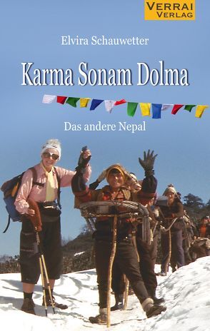 Karma Sonam Dolma – das andere Nepal von Schauwetter,  Elvira