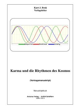 Karma und die Rhythmen des Kosmos von Bruk,  Kurt Josef