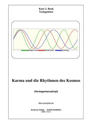 Karma und die Rhythmen des Kosmos von Bruk,  Kurt Josef